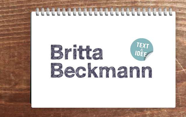 Britta Beckmann – Text & Idee